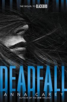 Deadfall: The Sequel to Blackbird