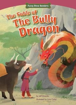 The Fable of the Bully Dragon: Facing Your Fears