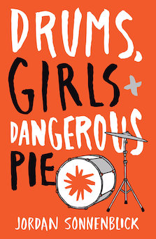 Drums, Girls, and Dangerous Pie