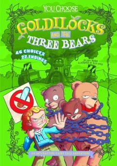 Goldilocks and the Three Bears: An Interactive Fairy Tales Adventure