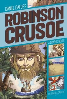 Daniel Defoe's Robinson Crusoe: A Graphic Novel