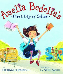 Amelia Bedelia's First Day of School