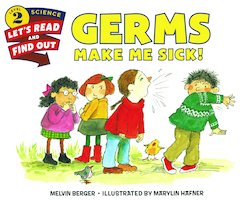 Germs Make Me Sick!