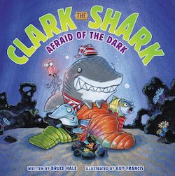 Clark the Shark Afraid of the Dark