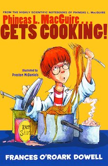 Phineas L. MacGuire... Gets Cooking!