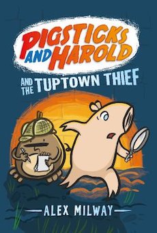 Pigsticks and Harold and the Tuptown Thief