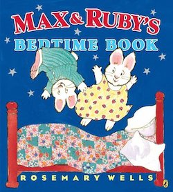 Max & Ruby's Bedtime Book