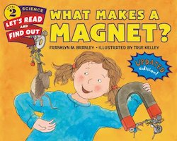 What Makes a Magnet?, Revised Edition