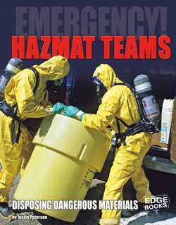 HAZMAT Teams: Disposing Dangerous Materials