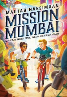 Mission Mumbai: A Novel of Sacred Cows, Snakes, and Stolen Toilets