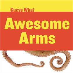 Awesome Arms: Octopus