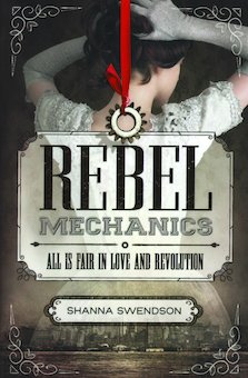 Rebel Mechanics: All Is Fair in Love and Revolution