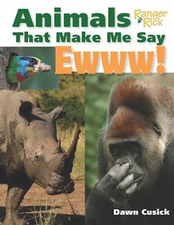 Animals That Make Me Say Ewww!