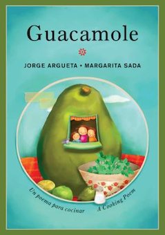 Guacamole: Un Poema Para Cocinar = a Cooking Poem