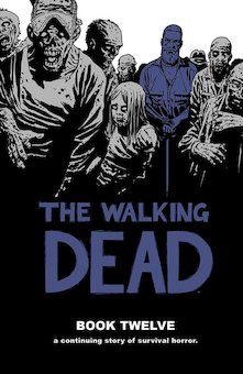 The Walking Dead Book 12