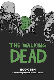 The Walking Dead Book 10