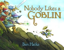 Nobody Likes a Goblin