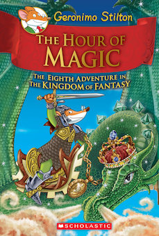 The Hour of Magic: The Eighth Adventure in the Kingdom of Fantasy