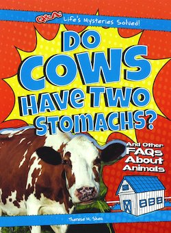 Do Cows Have Two Stomachs?: And Other FAQs About Animals - Perma-Bound