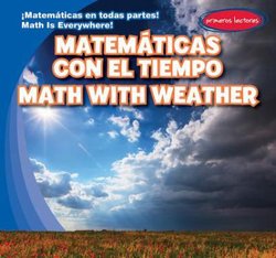 Matematicas con el tiempo = Math with Weather