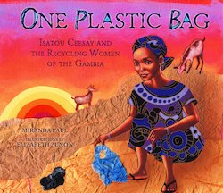 One Plastic Bag: Isatou Ceesay and the Recycling Women of the Gambia