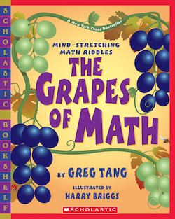 The Grapes of Math: Mind-Stretching Math Riddles