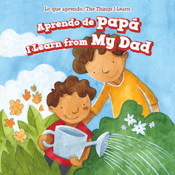 Aprendo de papa = I Learn from My Dad