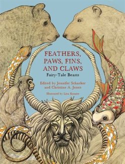 Feathers, Paws, Fins, and Claws: Fairy-Tale Beasts