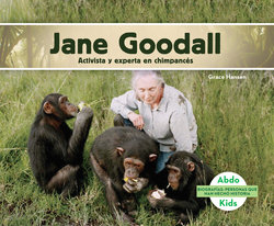 Jane Goodall: Activista y experta en chimpances (Jane Goodall: Chimpanzee Expert & Activist)