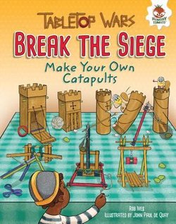 Break the Siege: Make Your Own Catapults