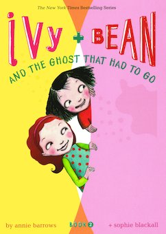 Ivy + Bean and the Ghost That Had to Go