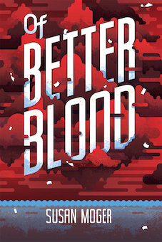 Of Better Blood