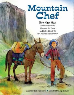 Mountain Chef: How One Man Lost His Groceries, Changed His Plans, and Helped Cook up the National Park S