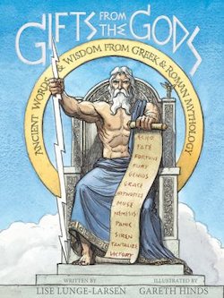 Gifts from the Gods: Ancient Words & Wisdom from Greek & Roman Mythology