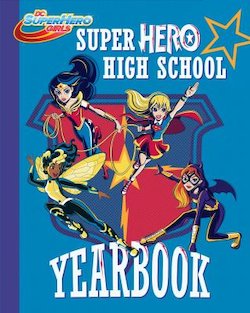 Super Hero High School Yearbook!