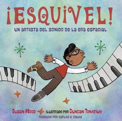 Esquivel! Un Artista del Sonido de la era especial (Esquivel! Space-Age Sound Artist)