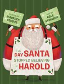 The Day Santa Stopped Believing in Harold