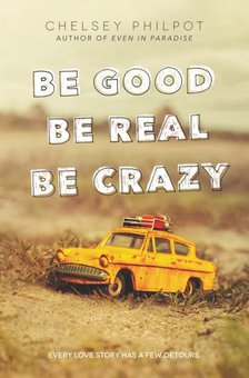 Be Good Be Real Crazy