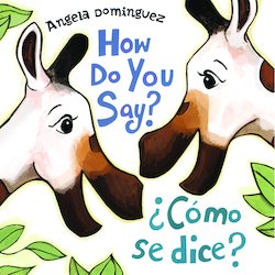 How Do You Say? = Como Se Dice?