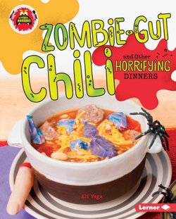 Zombie-Gut Chili and Other Horrifying Dinners - Perma ...