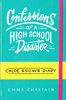 Confessions of a High School Disaster: Freshman Year