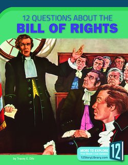 12 Questions About the Bill of Rights