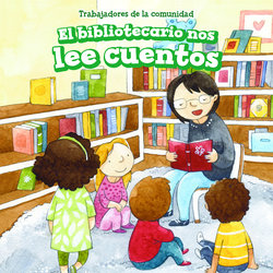 El bibliotecario nos lee cuentos (Story Time with Our Librarian)