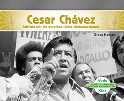 Cesar Chavez: Activista por los derechos civiles latinoamericanos (Cesar Chavez: Latino American Civil Rights Activist)