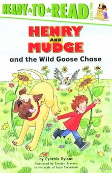 Henry and Mudge and the Wild Goose Chase: The Twenty-Third Book of Their Adventures