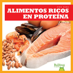 Alimentos ricos en proteinas (Protein Foods)