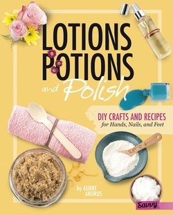 Lotions, Potions, and Polish