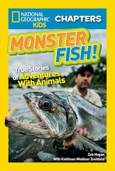 Monster Fish!: True Stories of Adventure with Animals