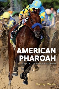 American Pharoah: Triple Crown Champion