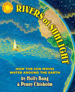 Rivers of Sunlight: How the Sun Moves Water Around the Earth